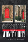 Church Doors Book 4: Won't Quit!