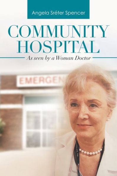Community Hospital: As Seen by a Woman Doctor