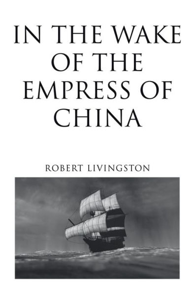 the Wake of Empress China