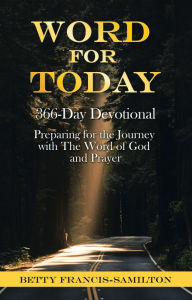 Title: Word For Today: 366-Day Devotional, Author: Betty Francis-Samilton