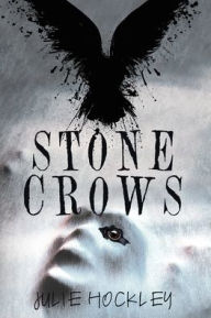 Title: Stone Crows: A Crow's Row Love Story - Book 3, Author: Julie Hockley