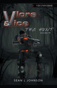 Title: Vlors & Vice: The Hunt, Author: Sean L Johnson