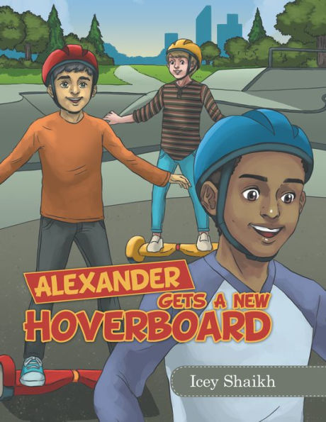 Alexander Gets a New Hoverboard