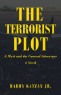 The Terrorist Plot: A Matt and the General Adventure