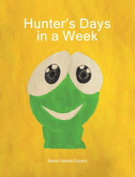 Title: Hunter's Days in a Week, Author: Maria Varela Espino