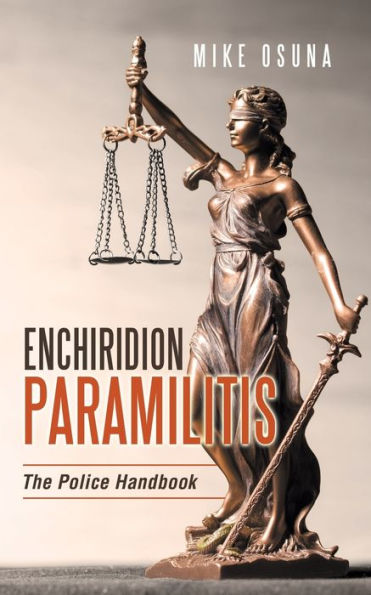 Enchiridion Paramilitis: The Police Handbook