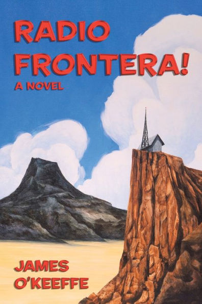 Radio Frontera!: A Novel