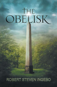 Title: The Obelisk, Author: Robert Steven Ingebo