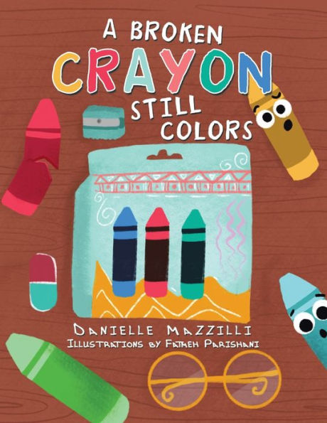 A Broken Crayon Still Colors