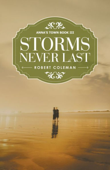 Storms Never Last: Anna's Town Book Iii