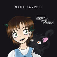 Title: Mary and Victor: Their First Adventure, Author: Nara Farrell