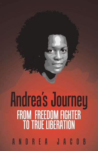 Andrea's Journey: From Freedom Fighter to True Liberation