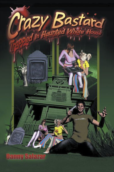 Crazy Bastard Trapped in Haunted Whore House