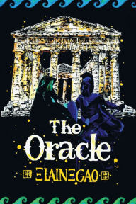 Title: The Oracle, Author: Elaine Gao