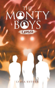 Title: The Monty Boys: Cursed, Author: Lydia Esther