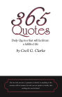 365 Quotes by Cecil G. Clarke: Daily Quotes to Facilitate a Fulfilled Life