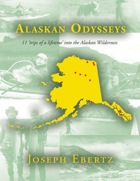 Alaskan Odysseys: 11 'Trips of a Lifetime' into the Wilderness