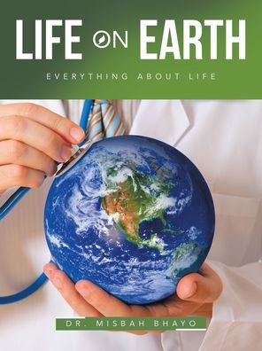 Life On Earth: Everything about