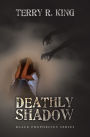 DEATHLY SHADOW: BLACK PROPHECIES SERIES