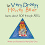 The Very Droopy Honey Bear: learns about ADA through ABCs