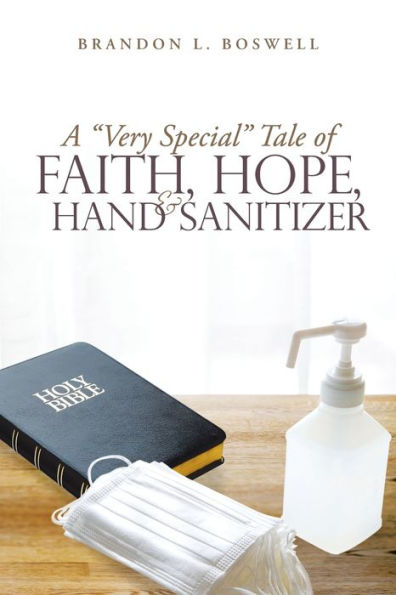 A "Very Special" Tale of Faith, Hope, & Hand Sanitizer