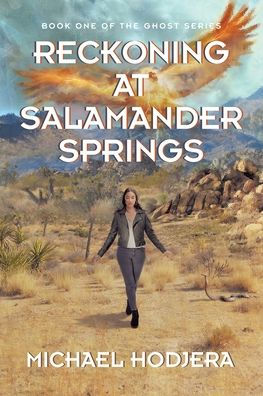 Reckoning At Salamander Springs: Book One of the Ghost Series