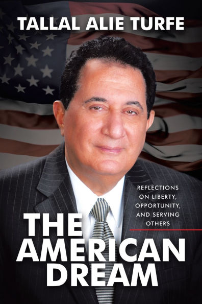 The American Dream: Reflections on Liberty, Opportunity, and Serving Others