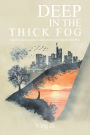 Deep in the Thick Fog: A journey of love, loneliness, and self-discovery along the Main River.