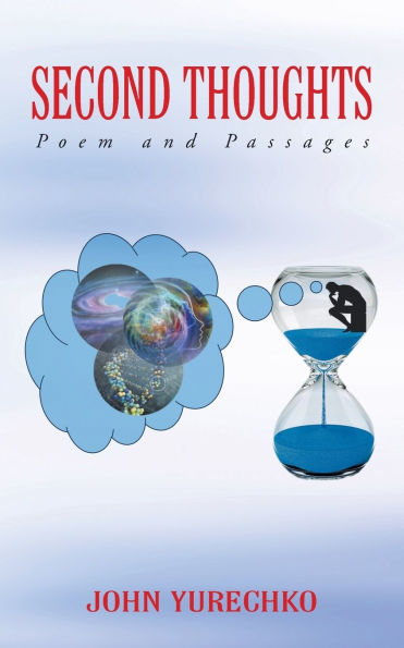Second Thoughts: Poem and Passages