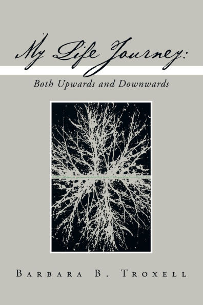 My Life Journey: Both Upwards and Downwards