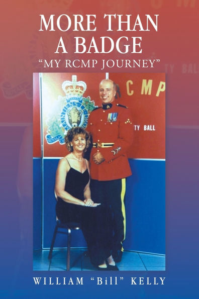 More Than a Badge: "My Rcmp Journey"