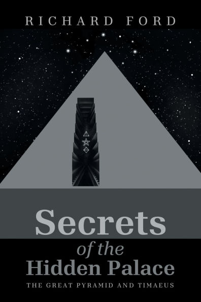 Secrets of The Hidden Palace: Great Pyramid and Timaeus