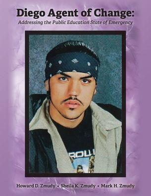 Diego Agent of Change: Addressing the Public Education State Emergency