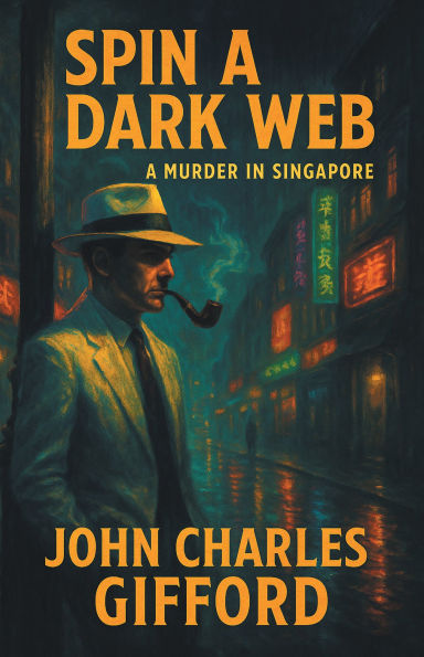 Spin a Dark Web: A Murder in Singapore