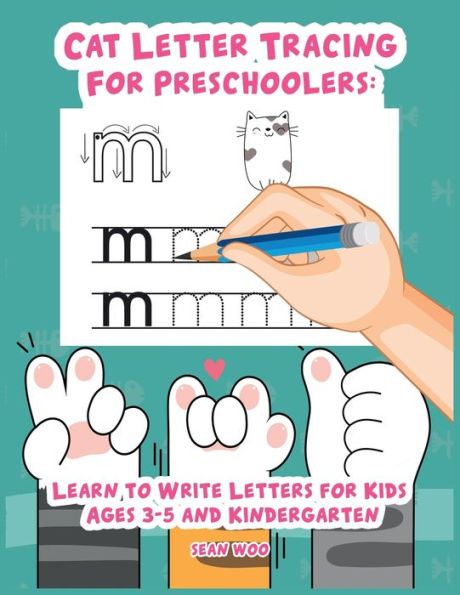 Cat Letter Tracing for Preschoolers: Learn to Write Letters for Kids Ages 3-5 and Kindergarten