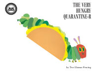 Title: The Very Hungry Quarantine-r, Author: Two Llamas Fencing