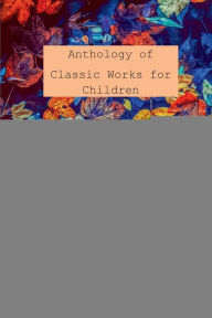 Title: Anthology of Classic Works for Second Grade Book 2, Author: M. A. Springer