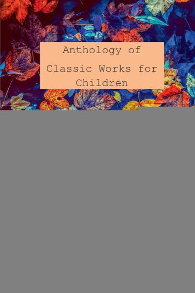 Anthology of Classic Works for Second Grade Book