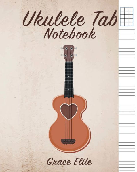 Ukulele Tab Notebook: Blank Ukulele Tablature Brown