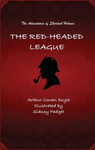 Title: The Red-Headed League: The Adventures of Sherlock Holmes, Author: Arthur Conan Doyle