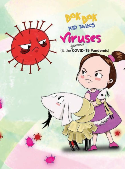 Dok Dok Kid Talks: Viruses and the (Infamous) COVID-19 Pandemic: