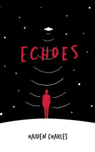 Title: Echoes: Debut Edition, Author: Haiden Charles