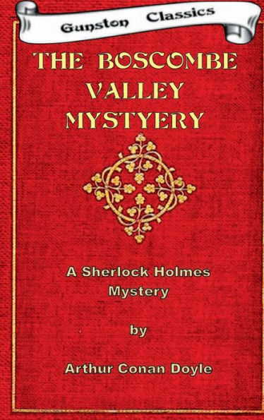 The Boscombe Valley Mystery: The Adventures of Sherlock Holmes
