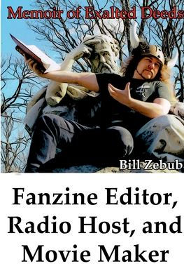 Fanzine Editor, Radio Host, and Movie Maker