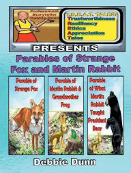Title: Parables of Strange Fox & Martin Rabbit, Author: Debbie Dunn