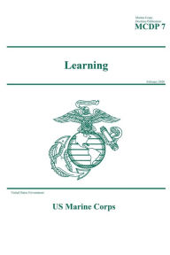 Title: Marine Corps Doctrine Publication 7 Learning February 2020, Author: United States Government Usmc