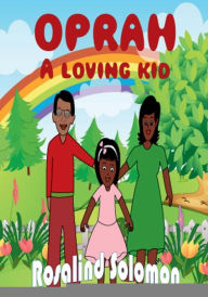 Title: Oprah The Loving Kid, Author: Rosalind Solomon