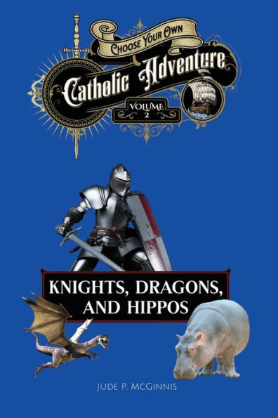 Knights, Dragons, and Hippos