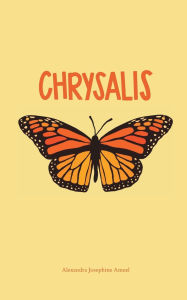 Download ebooks for free pdf Chrysalis (English Edition) by Alexandra Ameel, Juan Hernandez 