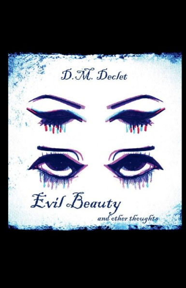 Evil Beauty and other thoughts